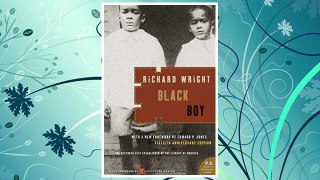 Download PDF Black Boy: A Record of Childhood and Youth FREE