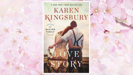 Download PDF Love Story: A Novel (The Baxter Family) FREE