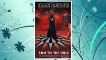 Download PDF Run to the Hills: Iron Maiden, the Authorized Biography FREE