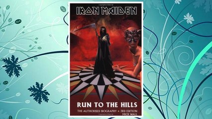 Download PDF Run to the Hills: Iron Maiden, the Authorized Biography FREE