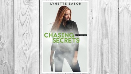Download PDF Chasing Secrets (Elite Guardians) FREE