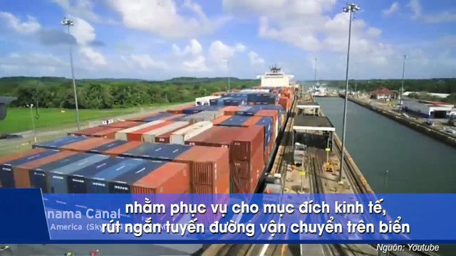 Choáng ngợp trước cách tàu thuyền hàng trăm tấn “leo núi” vượt qua kênh đào Panama