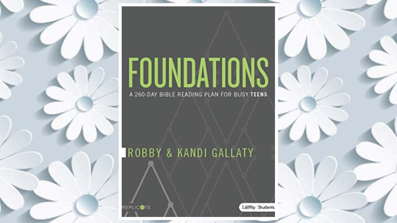 Download PDF Foundations - Teen Devotional: A 260-Day Bible Reading Plan for Busy Teens FREE