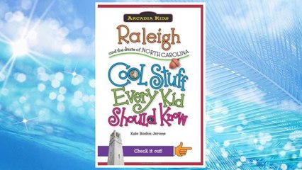 Download PDF Raleigh and the State of North Carolina:: Cool Stuff Every Kid Should Know (Arcadia Kids) FREE