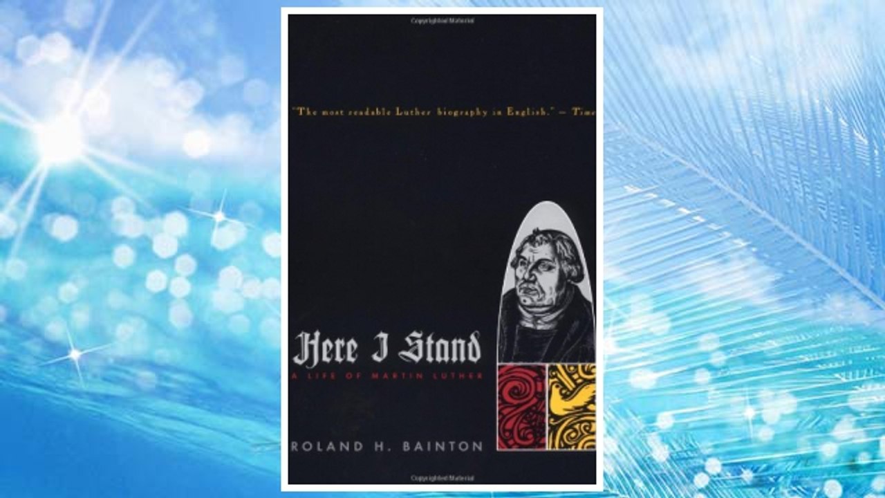 Download PDF HERE I STAND: A Life of Martin Luther FREE