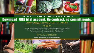 PDF  Mini Farming: Self-Sufficiency on 1/4 Acre Brett L. Markham Full Book