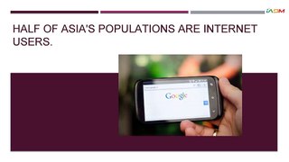Half of Asia s populations are internet users