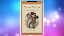 Download PDF King of Ragtime: Scott Joplin and His Era FREE