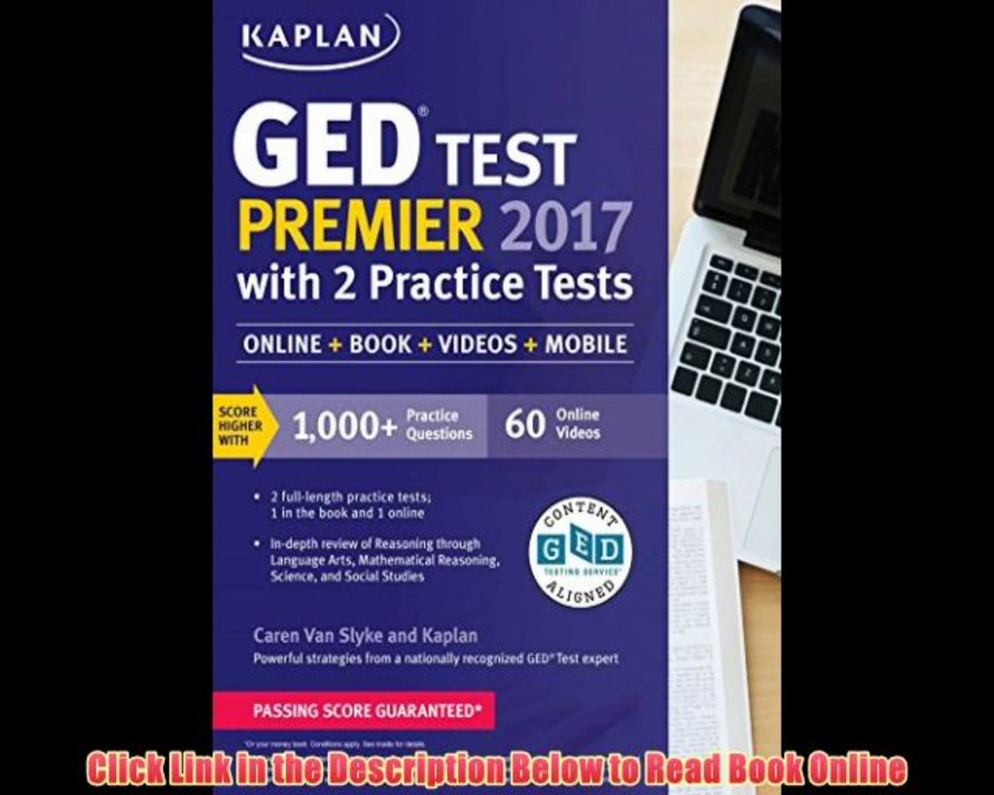 Read [PDF] GED Test Premier 2017 with 2 Practice Tests: Online + Book + Videos + Mobile (Kaplan Test Prep) Ebook