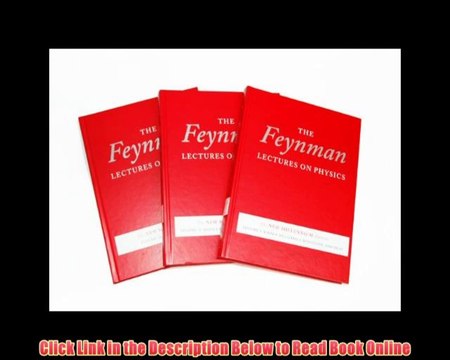 Read Online The Feynman Lectures on Physics, boxed set: The New Millennium Edition