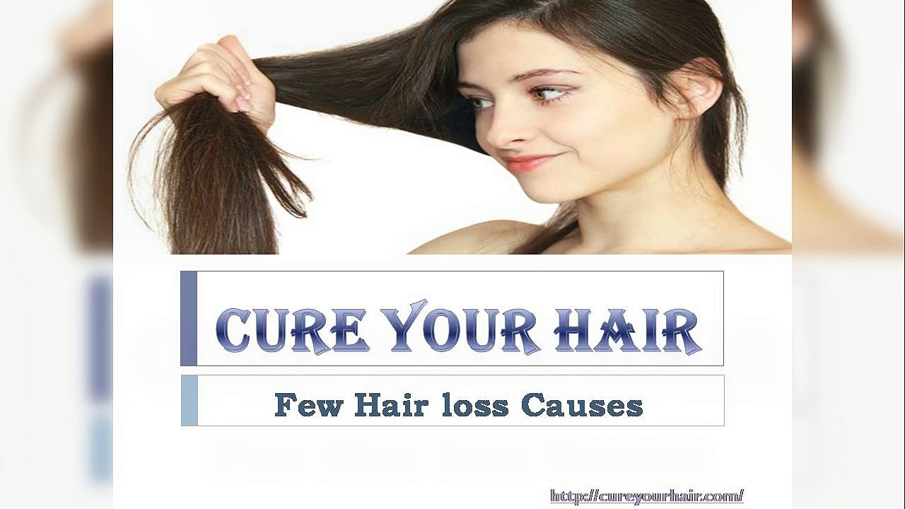 Few Hair Loss Causes