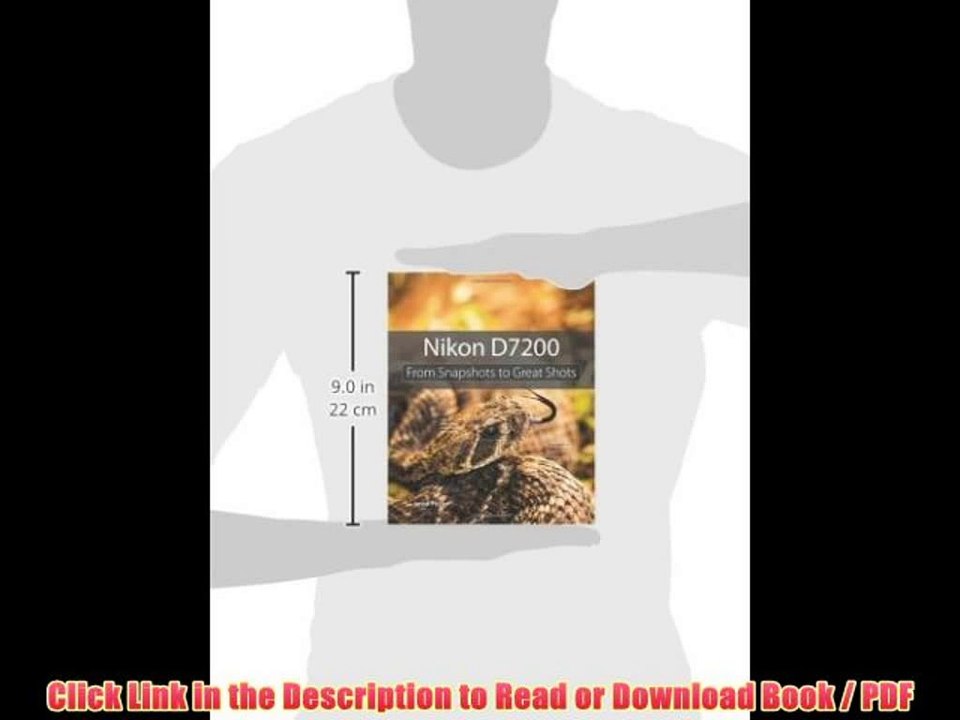 Download Nikon D7200: From Snapshots to Great Shots PDF Book