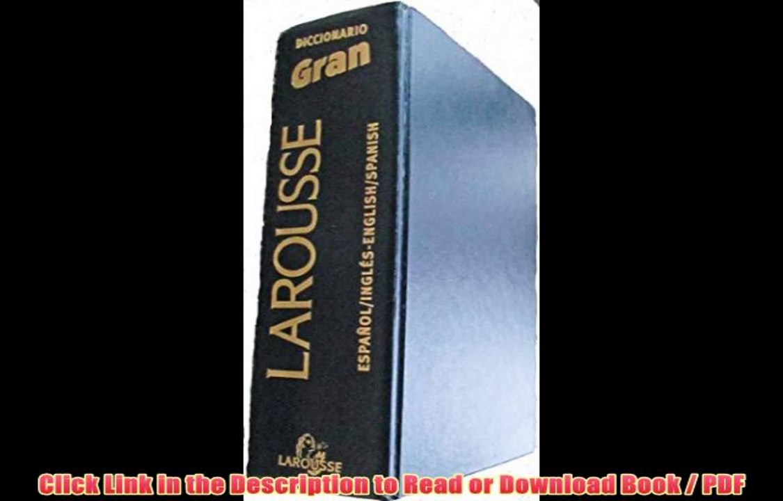 Download Larousse Gran Diccionario: Ingles-Espa~nol, Espa~nol-Ingles Online Book