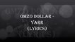 Omzo Dollar - Yarr (Lyrics)