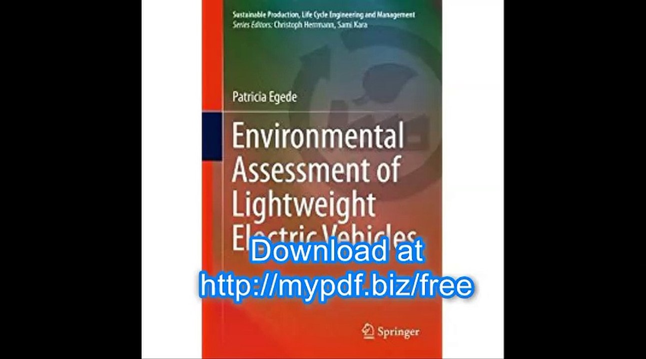 Environmental Assessment of Lightweight Electric Vehicles (Sustainable Production, Life Cycle Engineering and...