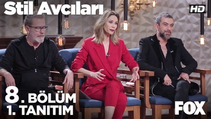 Stil Avcıları 8. Bölüm 1. Tanıtımı