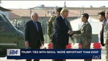 i24NEWS DESK | Trump: ties with Seoul 'more important than ever' | Tuesday, November 7th 2017