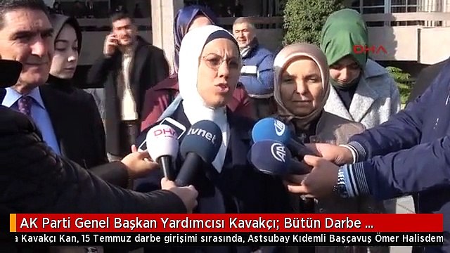 AK Parti Genel Başkan Yardımcısı Kavakçı: Bütün Darbe Davalarını Yakından Takip Ediyoruz