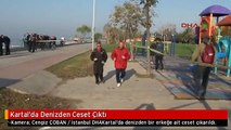 Kartal'da Denizden Ceset Çıktı