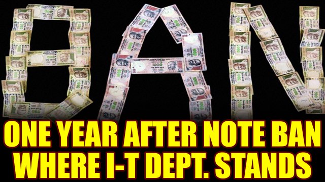 Demonetisation: Post Note Ban, how fruitful was I-T department's Operation Clean Money Oneindia News