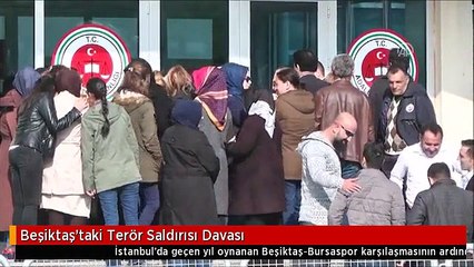 Beşiktaş'taki Terör Saldırısı Davası