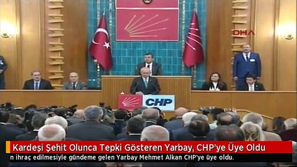 Kardeşi Şehit Olunca Tepki Gösteren Yarbay, CHP'ye Üye Oldu