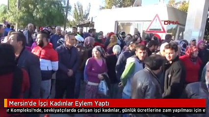 Mersin'de İşçi Kadınlar Eylem Yaptı