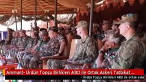 Amman)- Ürdün Topçu Birlikleri ABD ile Ortak Askeri Tatbikat Yaptı