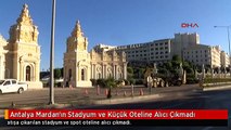 Antalya Mardan'ın Stadyum ve Küçük Oteline Alıcı Çıkmadı