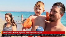 Antalya'da Kasım Ayında Yaz Devam Ediyor