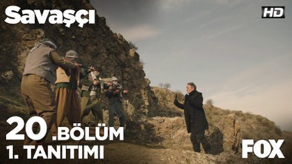 Savaşçı 20. Bölüm 1. Tanıtımı