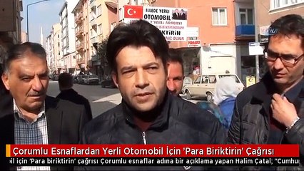 Çorumlu Esnaflardan Yerli Otomobil İçin 'Para Biriktirin' Çağrısı