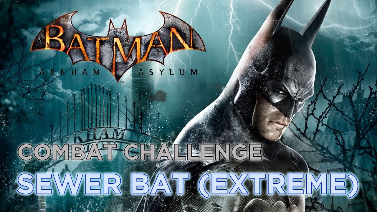 Batman: Arkham Asylum (PC) - Combat Challenge - Sewer Bat (Extreme) (139760)