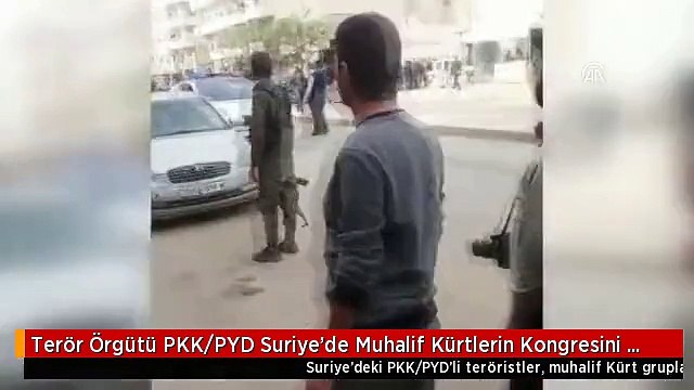 Terör Örgütü PKK/PYD Suriye'de Muhalif Kürtlerin Kongresini Bastı