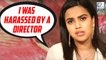 Swara Bhaskar REVEALS About Being Harassed By A Director