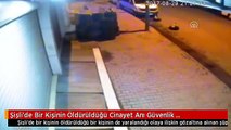 Şişli'de Bir Kişinin Öldürüldüğü Cinayet Anı Güvenlik Kamerasında