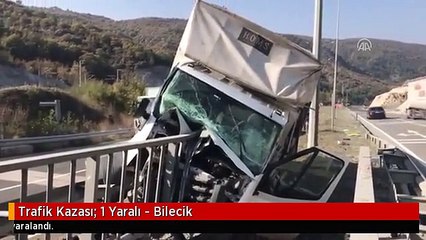 Trafik Kazası: 1 Yaralı - Bilecik