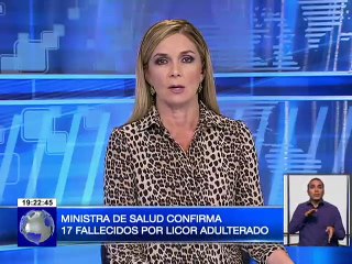 Ministra de Salud confirma 17 fallecidos por licor adulterado