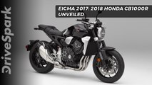 Honda CB1000R Unveiled At EICMA 2017 - DriveSpark