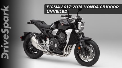 Honda CB1000R Unveiled At EICMA 2017 - DriveSpark