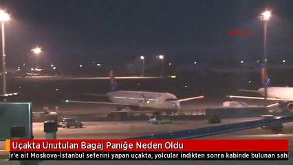 Uçakta Unutulan Bagaj Paniğe Neden Oldu