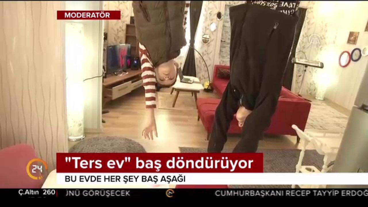 "Ters ev baş döndürüyor"