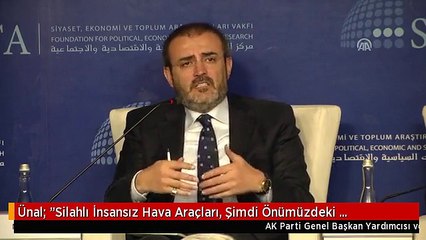 Ünal: "Silahlı İnsansız Hava Araçları, Şimdi Önümüzdeki Günlerde Yeni Nesil Geliyor ve Dünyada...