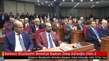 Balıkesir Büyükşehir Belediye Başkanı Zekai Kafaoğlu Oldu-2