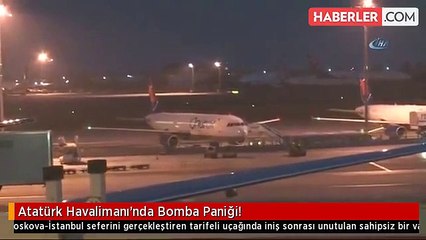 Atatürk Havalimanı'nda Bomba Paniği!