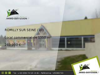 Local commercial A vendre Romilly sur seine 1350m2 - 260 000 Euros