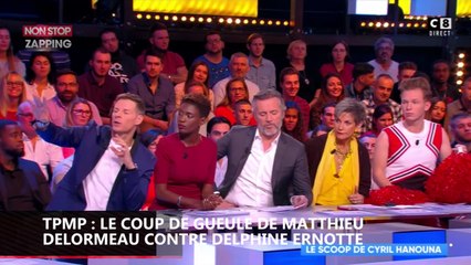 TPMP : Matthieu Delormeau pousse un énorme coup de gueule contre Delphine Ernotte