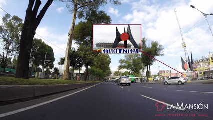 La Mansión Periférico Sur - Recorrido Calzada de Tlalpan