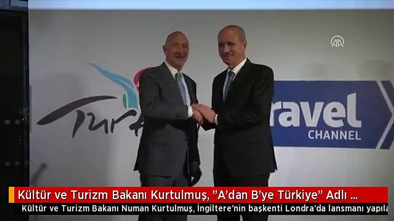 Kültür ve Turizm Bakanı Kurtulmuş, "A'dan B'ye Türkiye" Adlı Programın Lansmanına Katıldı