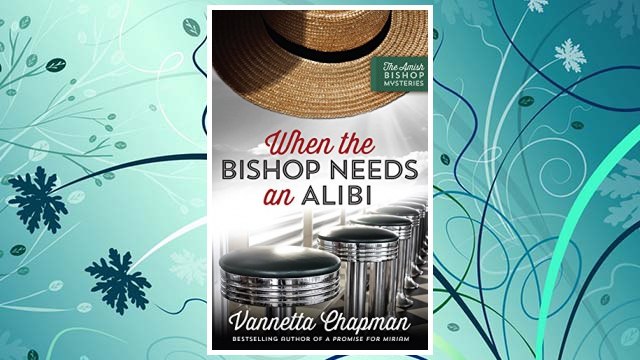 Download PDF When the Bishop Needs an Alibi (The Amish Bishop Mysteries) FREE